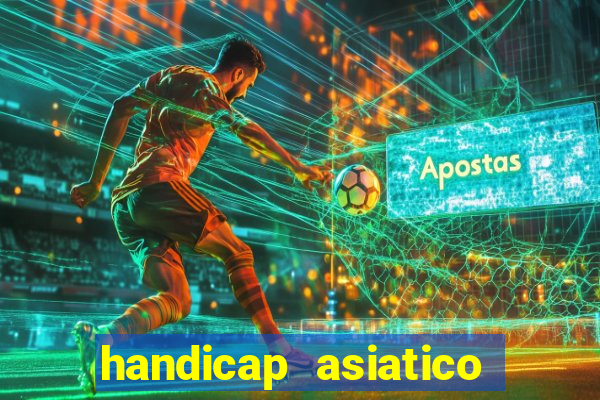 handicap asiatico 0.0 -0.5